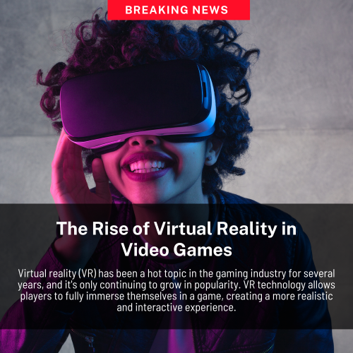 Virtual reality (VR) has been a hot topic in the gaming industry for several years, and it's only continuing to grow in popularity. VR technology allows players to fully immerse themselves in a game, creating a more realistic and interactive experience.

One of the most notable VR gaming devices is the Oculus Rift, which was released in 2016. Since then, other VR headsets such as the HTC Vive and PlayStation VR have also been released. These headsets allow players to step into a virtual world and interact with their surroundings in a way that traditional gaming cannot replicate.

VR has been particularly successful in the first-person shooter genre, allowing players to aim and shoot using hand-held controllers that mimic real-life weapons. However, VR has also been used in other genres such as puzzle games, simulation games, and sports games.

Another benefit of VR is the ability to create a social experience within a game. Multiplayer games such as "Rec Room" and "VR Chat" allow players to interact with each other in a virtual space, creating a sense of community and shared experience.

Despite the benefits of VR in gaming, there are still challenges that need to be addressed. One of the biggest challenges is the cost of VR equipment, which can be prohibitive for many gamers. There are also concerns about motion sickness and other negative physical side effects that can occur when using VR headsets for extended periods of time.

Overall, the rise of virtual reality in video games has opened up a new frontier in gaming technology. While there are still challenges to overcome, the potential for immersive and interactive gameplay is promising. As VR technology continues to evolve and become more accessible, we can expect to see even more innovative uses of VR in video games in the future.